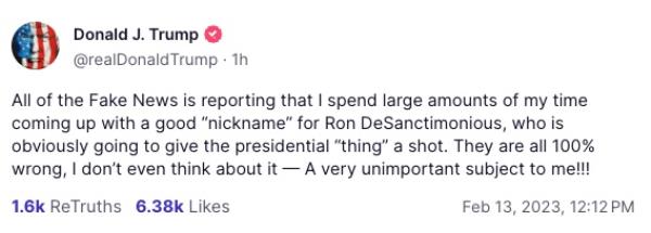 Former President Do<em></em>nald Trump's posting on Truth Social a<em></em>bout Gov. Ron DeSantis.